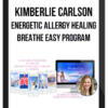 Kimberlie Carlson – Energetic Allergy Healing Breathe Easy Program (Package A)