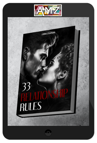 Latina Casanova – 33 Relationships Rules