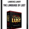 Lawrence Lanoff – The Language of Lust