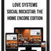 Love Systems – Social Rockstar: The Home Encore Edition