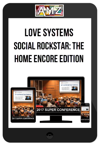 Love Systems – Social Rockstar: The Home Encore Edition