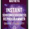 Maitreya – Subconsciousness Reprogrammer