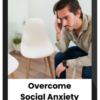 Marisa Peer – Overcome Social Anxiety