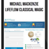 Michael Mackenzie – Lifeflow Classical Magic