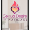 Michael Sytsma – Sexual Desire in Marriage