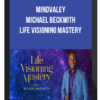 Michael Beckwith – Life Visioning Mastery