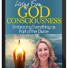 Miranda Macpherson – Living from God-consciousness