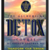 Package D: The Alchemical Detox Course - All Access Package