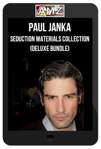 Paul Janka – Seduction Materials Collection (Deluxe Bundle)