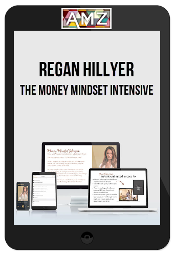 Regan Hillyer – The Money Mindset Intensive