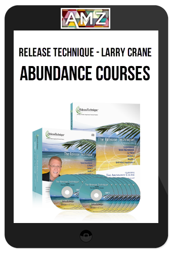 Release Technique – Larry Crane – Abundance Courses