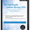 Richard C. Schwartz – Internal Family Systems Therapy (IFS)