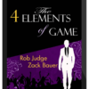 Rob Judge – The 4 Elements of Game