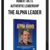 Robert Dilts – Authentic Leadership: The Alpha Leader