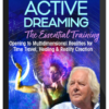 Robert Moss – Active Dreaming: The Essential Training