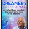 Robert Moss – The Dreamer’s School of Soul