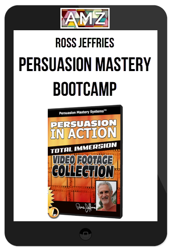 Ross Jeffries – Persuasion Mastery Bootcamp