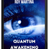 Roy Martina – Quantum Awakening