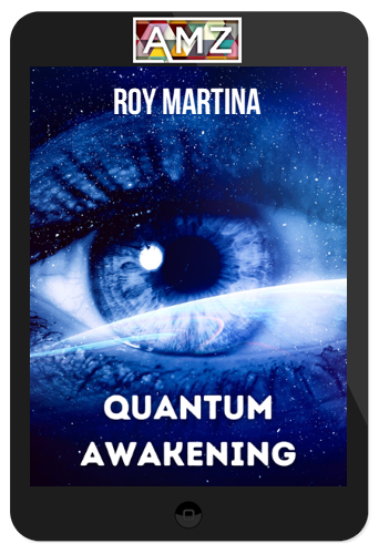 Roy Martina – Quantum Awakening