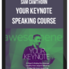 Sam Cawthorn – Your Keynote Speaking Course