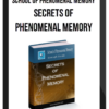 School Of Phenomenal Memory: Secrets Of Phenomenal Memory