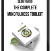 Sean Fargo – The Complete Mindfulness Toolkit