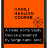 Serge Kahili King – Kahili Healing Course