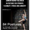 Simon Borg-Olivier – 84 Postures for Strength, Flexibility, Fitness and Longevity