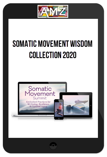 Somatic Movement Wisdom Collection 2020