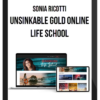 Sonia Ricotti – Unsinkable Gold Online Life School