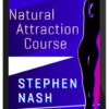 Stephen Nash – The Natural Attraction Coaching Program