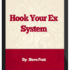 Steve Pratt – Hook Your Ex System