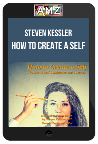 Steven Kessler - How to Create a Self