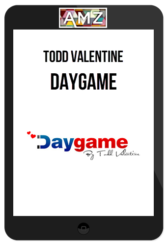 Todd Valentine – Daygame