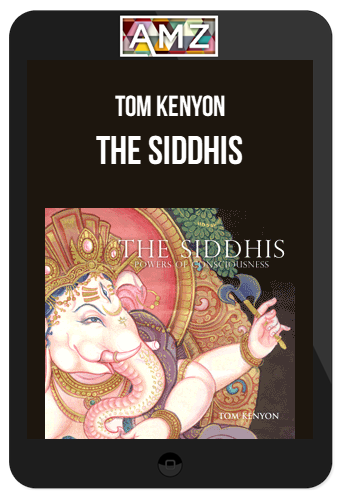 Tom Kenyon – The Siddhis