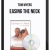 Tom Myers – Easing the Neck