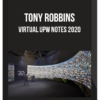 Tony Robbins – Virtual UPW Notes 2020