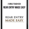 2 Girls Teach Sex – Rear Entry Made Easy