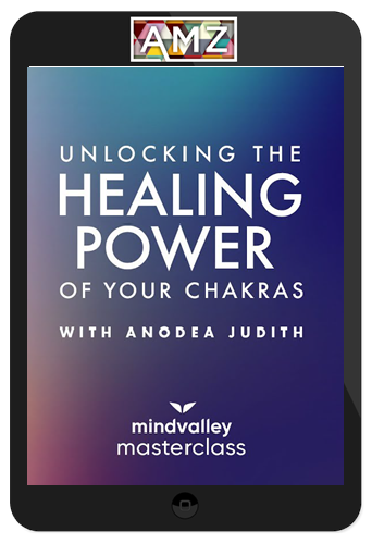 Anodea Judith – Chakra Healing