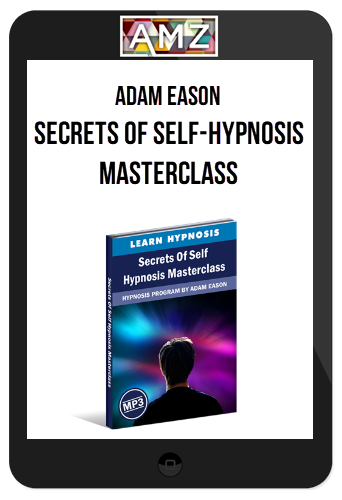 Adam Eason – Secrets of Self-Hypnosis Masterclass 23 CD Complete