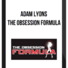 Adam Lyons – The Obsession Formula
