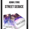 Adam Lyons – Street Seduce