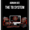 Adrian Gee – The T8 System