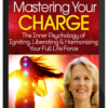 Anodea Judith – Mastering Your Charge
