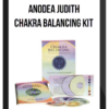 Anodea Judith – Chakra Balancing Kit