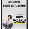 Apollonia Ponti – How to Text a Woman