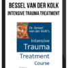 Bessel van der Kolk – Intensive Trauma Treatment