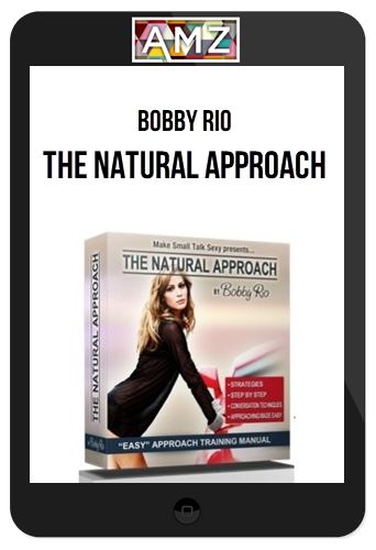 Bobby Rio – The Natural Approach