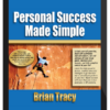 Brian Tracy – Personal Success Made Simple