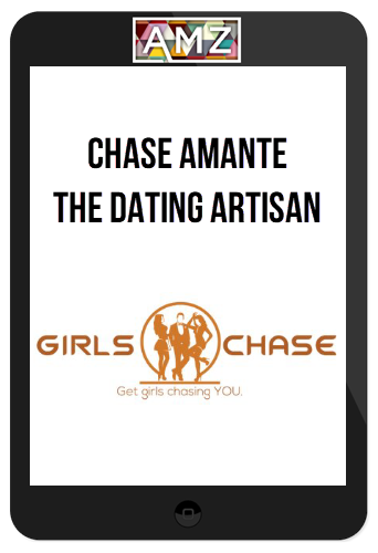 Chase Amante – The Dating Artisan